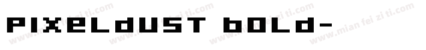 Pixeldust Bold字体转换